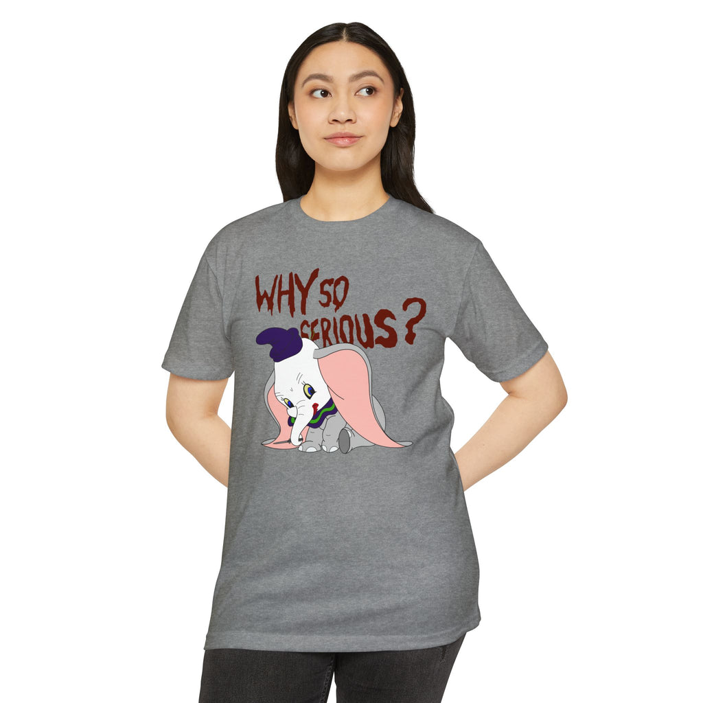 Why So Serious Tee