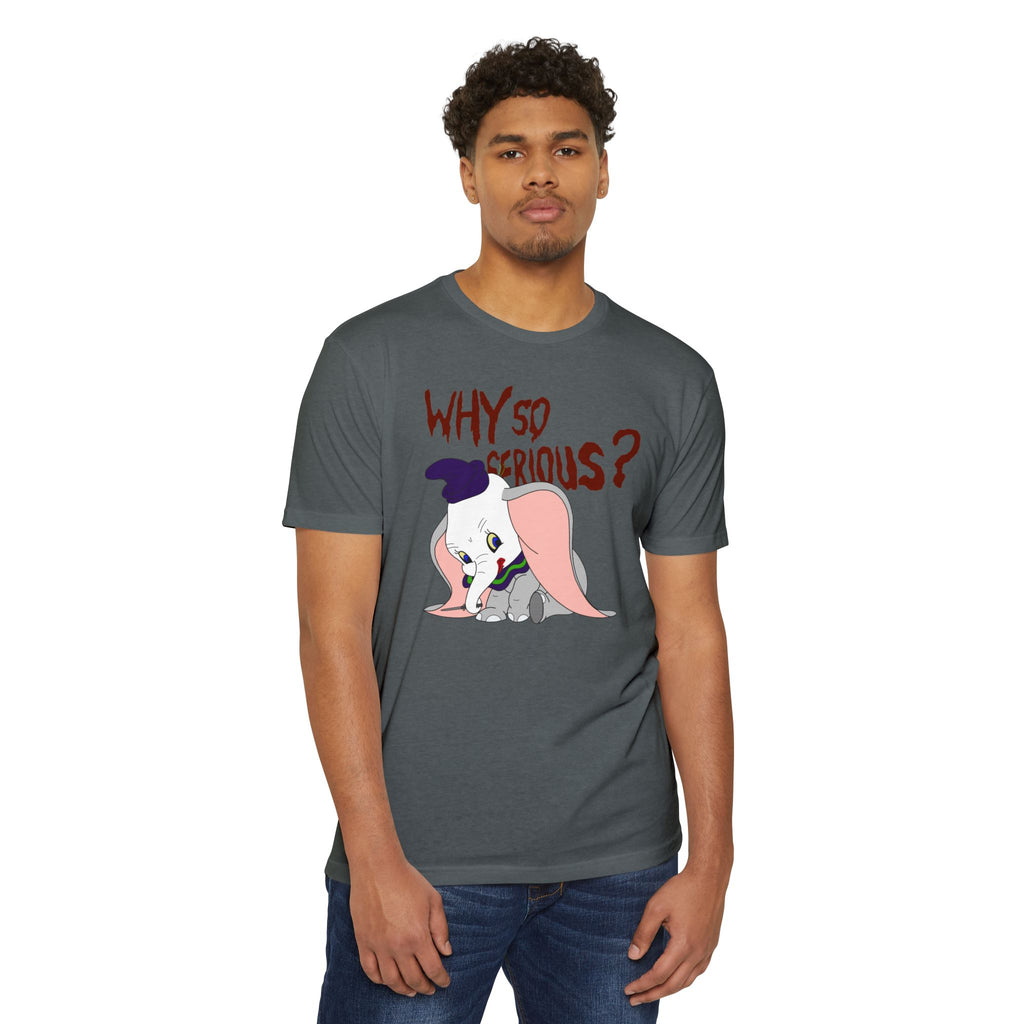 Why So Serious Tee